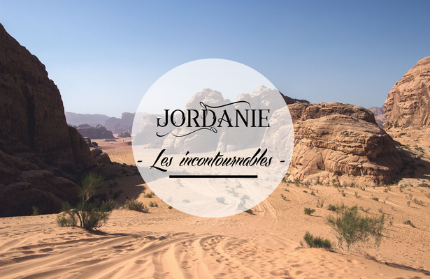 Les incontournables de la Jordanie